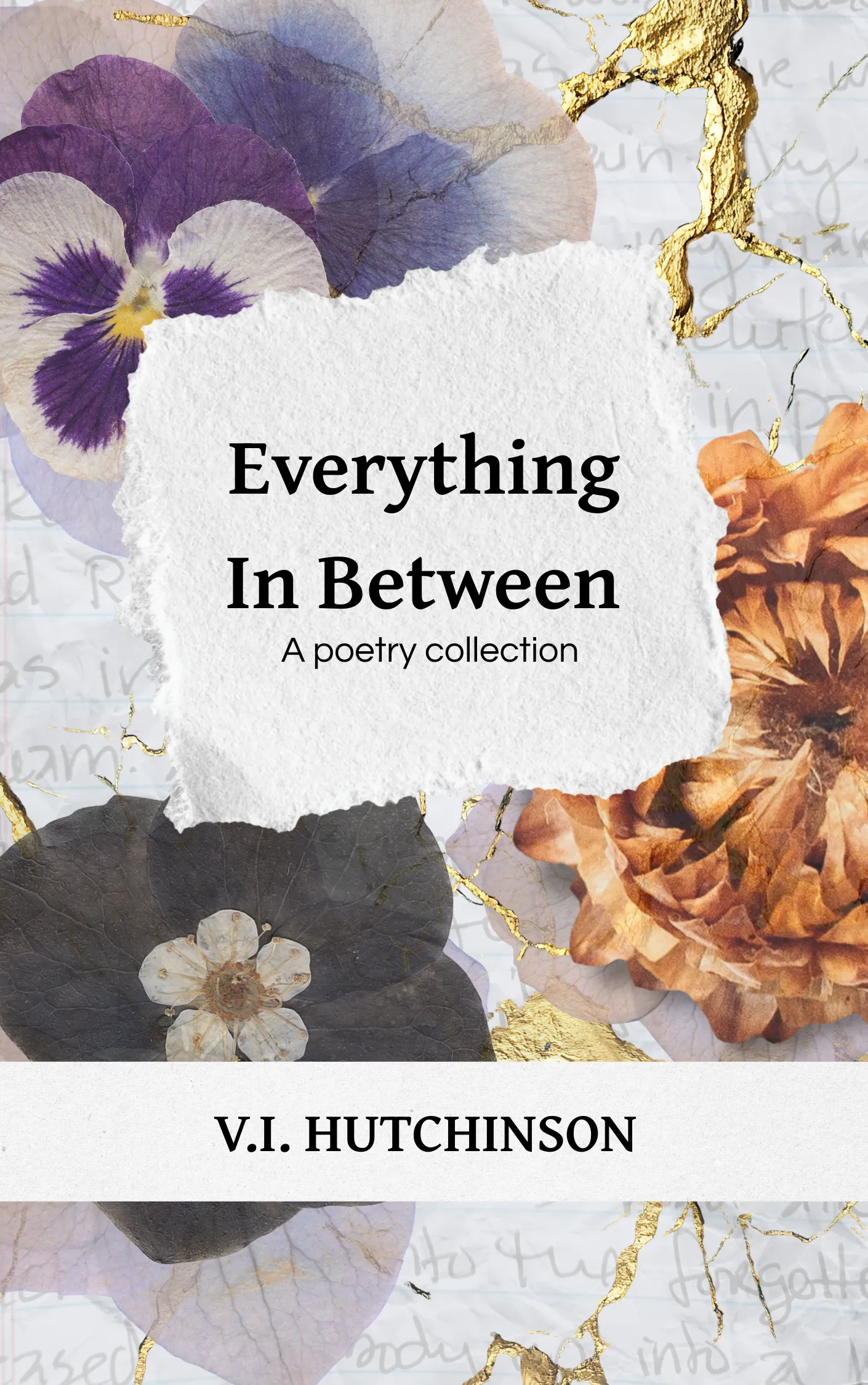 Everything In Between book cover with pressed pansies and gold veining