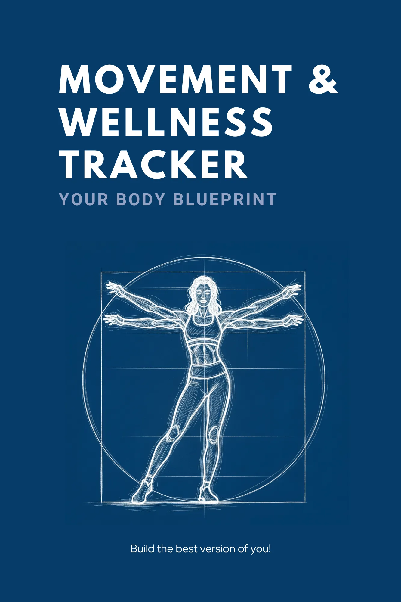 Movement and Wellness Tracker cover: a white line drawing of a woman in a Vitruvian pose on navy